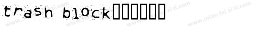 trash block字体转换